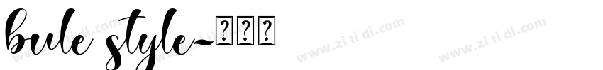 bule style字体转换